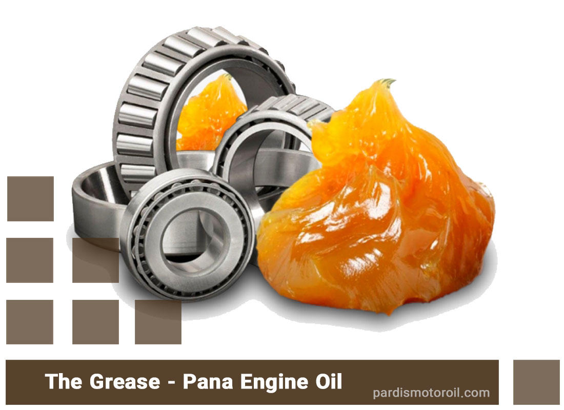 The Grease - Pana Engine Oil